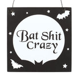 10cm Bat Shit Crazy Black White Quirky Hanging Sign