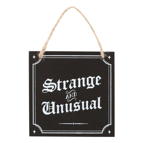 Strange and Unusual Black White Gothic Hanging Sign