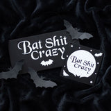 20cm Bat Shit Crazy Black White Hanging Sign