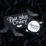 10cm Bat Shit Crazy Black White Quirky Hanging Sign