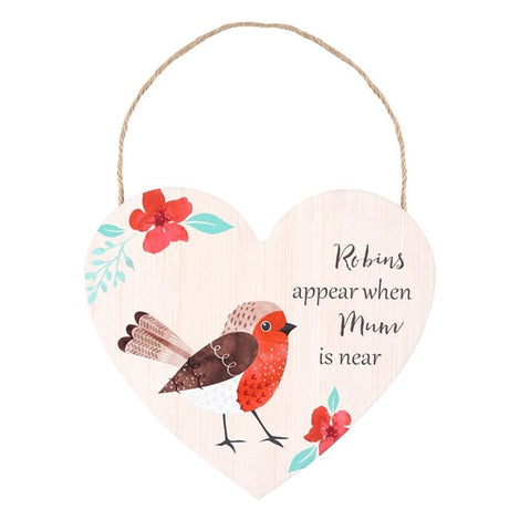 Robins Appear When Mum Is Near - Winter Robin Hanging Heart Sign
