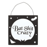 10cm Bat Shit Crazy Black White Quirky Hanging Sign